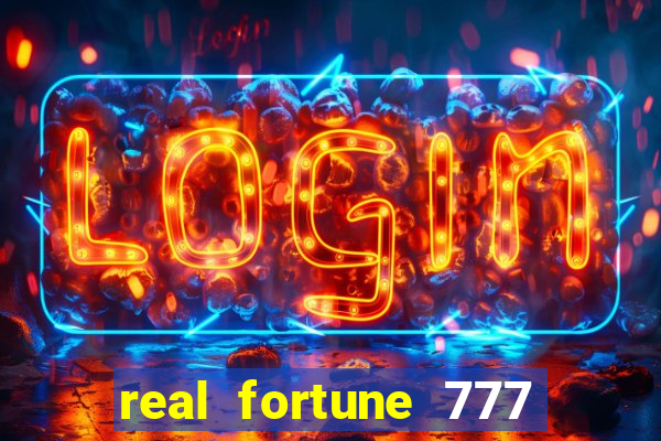 real fortune 777 paga mesmo